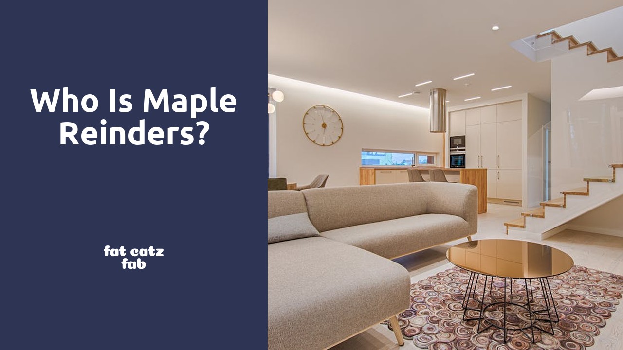 Who is Maple Reinders?